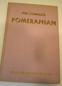 Vintage "The Complete Pomeranian" - Another Denlinger Book datiert 1950 mit 128 Seiten - Bild 1 von 8