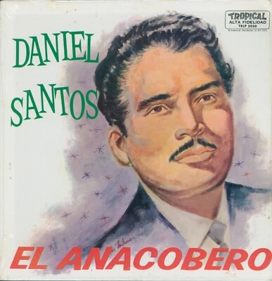 DANIEL SANTOS - EL INQUIETO ANACOBERO - LP  TROPICAL USA - SEALED - Image 1 of 2