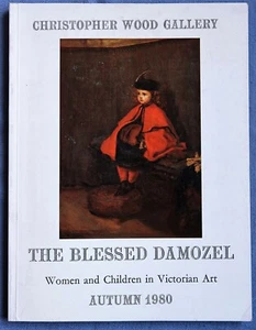 CHRISTOPHER WOOD GALLERY, THE BLESSED DAMOZEL, WOMEN & CHILDREN VICTORIAN ART - Picture 1 of 7