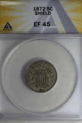 1872  .05   ANACS   EF 45   SHIELD    Shield Nickel, First Nickels - Image 1 of 2