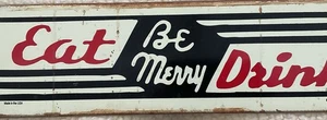 Eat Drink "Be Merry" Rustikal/Vintage Mummert Blechschild - Bild 1 von 4