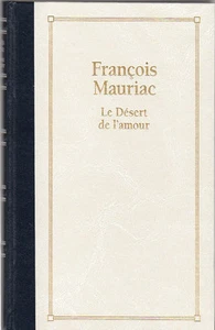 F. Mauriac - LE DESERT DE L'AMOUR - Grand Livre du Mois, relié - Bild 1 von 1