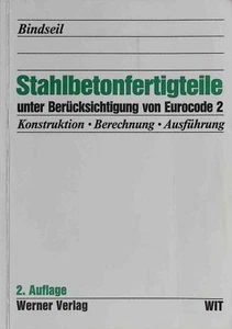 Stahlbetonfertigteile : unter Berücksichtigung von Eurocode 2 ; Konstruktion - B - Bild 1 von 1