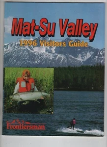 1996 Visitor's Guide to Mat-Su Valley Alaska - Picture 1 of 2