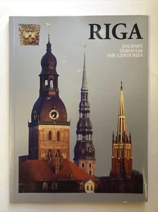 Riga: Journey Through the Centuries by Mara Silina & Andris Lamsters - Picture 1 of 10