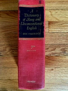EIN WÖRTERBUCH VON SLANG & UNKONVENTIONELLEM ENGLISCH von Eric Partridge 7. Auflage Sehr guter Zustand - Bild 1 von 8