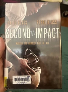Second Impact: Making the Hardest Call of All by Klass, David; Klass, Perri - Picture 1 of 5