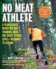 No Meat Athlete, Revised and Expanded: A Plant-Base... | Buch | Zustand sehr gut