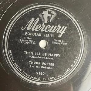 10" 78 RPM-Chuck Foster-Paddlin Madelin Home/Then I'll Be Happy/Mercury 5162 - Picture 1 of 4