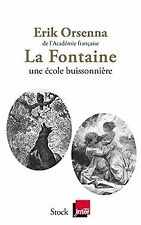 La Fontaine Une école buissonnière von Orsenna, Erik | Buch | Zustand gut