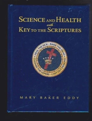 Science & Health with Key to the Scriptures by Mary Baker Eddy Hardcover 2012 VG - Image 1 of 4