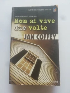 J COFFEY NON SI VIVE DUE VOLTE MONDADORI 2003 - Foto 1 di 1