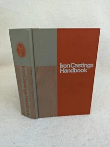Charles Walton IRON CASTINGS HANDBOOK 1981 Iron Castings Society First Edition - Bild 1 von 6