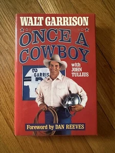 ONCE A COWBOY By Walt Garrison Hardcover DJ First Edition Football Dallas Cowboy - Imagen 1 de 4