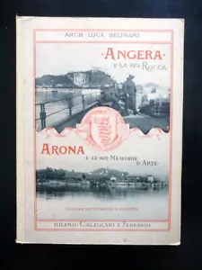 Angera e la sua Rocca Arona e Memorie d'Arte Beltrami Calzolari e Ferrario 1904 - Foto 1 di 6