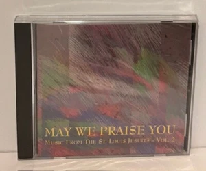 May We Praise You (Music from the St. Louis Jesuits, Vol. 2) - - Audio CD - ... - Picture 1 of 2