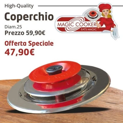 OFFERTA COPERCHIO MAGIC COOKER SCONTATO SOLO PER POCHI GIORNI ROTONDO DIAM. 25 - Immagine 1 di 2