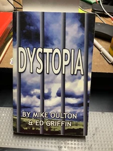 Dystopia. By Mike Oulton & Ed Griffin - Picture 1 of 2