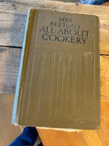 Vintage Recipe / Cookery Book – Mrs Beeton’s All About Cookery 1920’s - Imagen 1 de 7