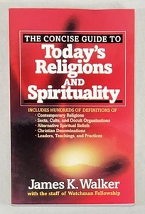 The Concise Guide to Today's Religions by James K. Walker 2007, Paperback SIGNED - Picture 1 of 7