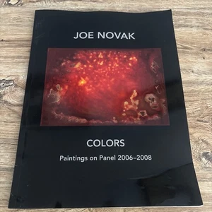 JOE NOVAK — COLORS Painting On Panels. 2006-2008. Art Catalog. - Imagen 1 de 11