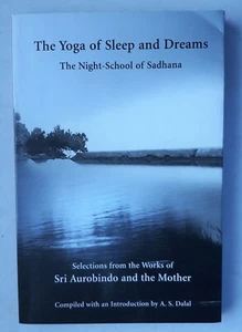 the yoga of sleep and dreams Sri Aurobindo and the Mother - Bild 1 von 1
