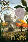 Afternoon Of The Elves By Janet Taylor Lisle (2017, Hardcover)