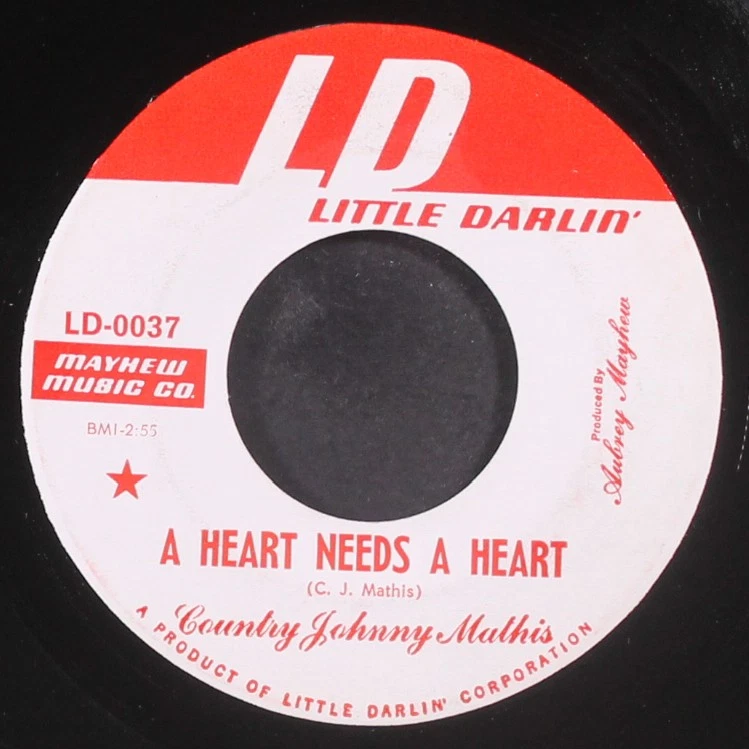 COUNTRY JOHNNY MATHIS: a heart needs a heart / no place to go LITTLE DARLIN' 7" - Image 1 of 2