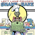 Left Lane Cruiser Shake and Bake (CD) Album