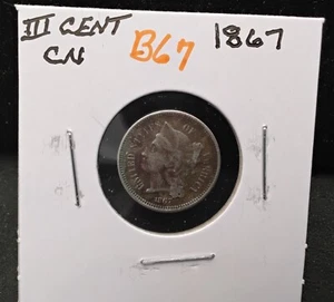 1867 THREE CENTS CN - YOU GRADE - B67 - Picture 1 of 2