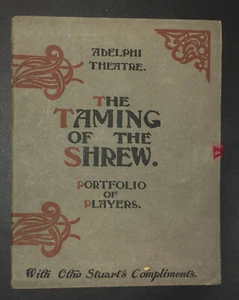Portfolio of Players  The Taming of the Shrew  Adelphi Threatre  London 1904 - Picture 1 of 12