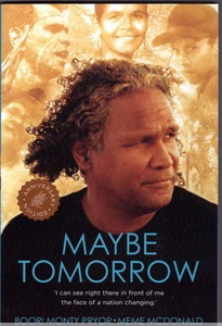 Maybe Tomorrow ~ Memoir by Boori Monty Pryor & Meme McDonald ~ Paperback - Picture 1 of 3