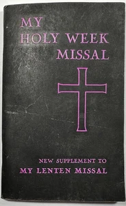 My Holy Week Missal (New Supplement to My Lenten Missal), Vintage 1956 Holy Book - Imagen 1 de 19
