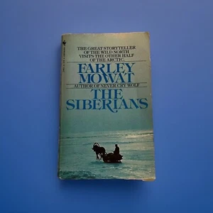 The Siberians Farley Mowat 29,000 Mile Journey To The Top Of The World 1982 - Imagen 1 de 2