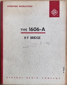 General Radio Corporation Type 1606A R-F Bridge Operating Instructions/Manual - Picture 1 of 5