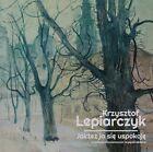 Krzysztof Lepiarczyk - Jakzez Ja Sie Uspokoje                  (Lynx Music)(neu)