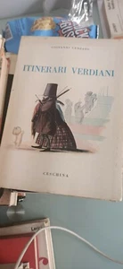 ITINERARI VERDIANI - GIOVANNI CENZATO - CESCHINA - 1955 - Bild 1 von 1
