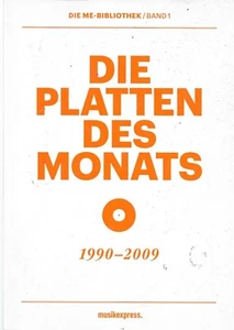 Die Platten des Monats 1990 - 2009 Musikexpress. Die ME-Bibliothek Band 1 - Foto 1 di 1