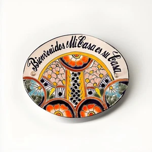 Mexican Talavera Pottery Home Sweet Home “Bienvenidos Mi Casa Es Su Casa.” - Picture 1 of 4