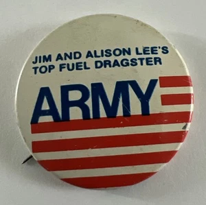 Jim And Alison Lee’s Top Fuel Dragster Ejército Botón PinBack J - Imagen 1 de 4