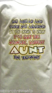 MEANEST BADDEST AUNT IN TOWN KIDS NWOTS Lt. Gray CREEPER SIZES NEWBORN-24MOS. - Picture 1 of 1