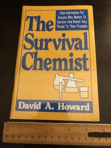 Survival Chemist : Vital Information for Anyone Who Wishes to Survive and Resist - Picture 1 of 2