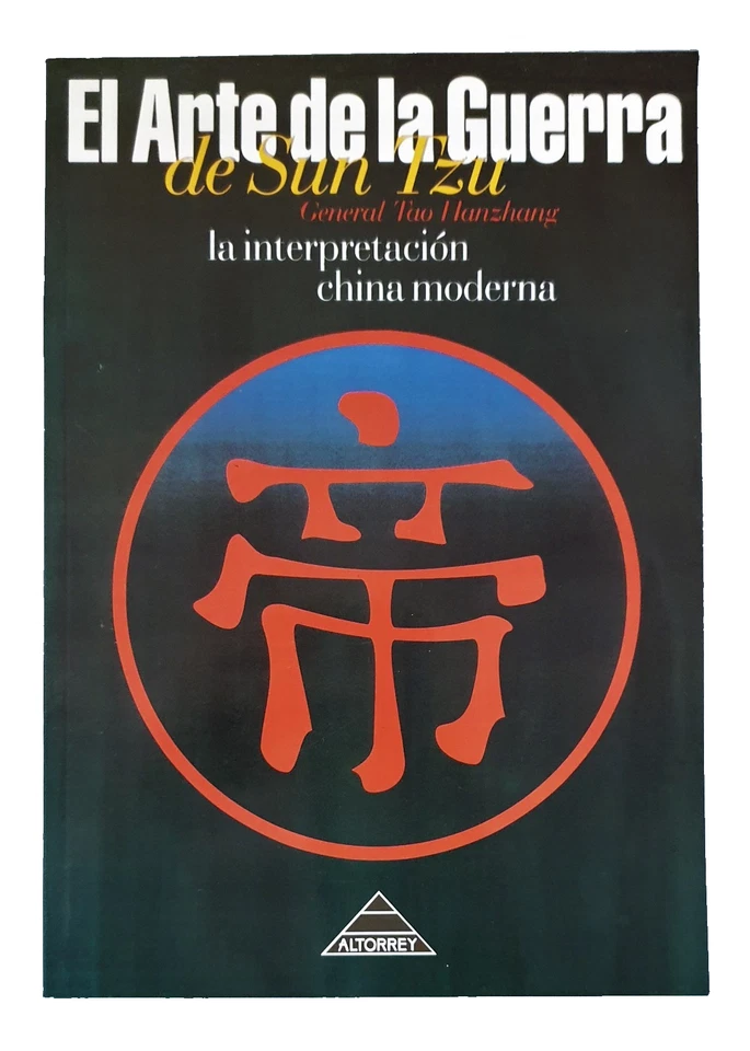 El Arte de la Guerra de Sun Tzu - General Tao Hanzhang - La Interpretación China - Imagen 1 de 1