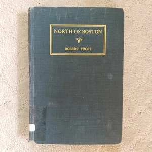 North of Boston Robert Frost 2nd Edition 1915 Henry Holt Antique Hardcover  - Picture 1 of 9