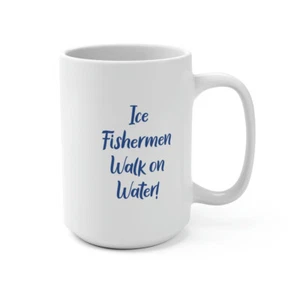 Ice Fishermen Walk on Water Mug 15oz Ceramic Mug Microwave Dishwasher Safe - Picture 1 of 5