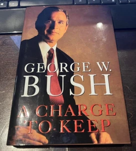 George W. Bush A CHARGE TO KEEP Fine First Printing - Picture 1 of 2