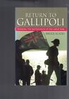 Return to Gallipoli - Walking the Battlefields of the Great War by Bruce Scates
