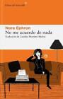 Nora Ephron No Me Acuerdo De Nada (Paperback)