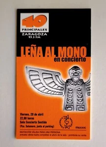 BILLET DE CONCERT DÉJÀ TENU LEÑA AL MONO - Imagen 1 de 1
