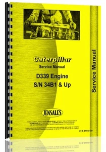 Caterpillar D339 Engine Service Manual (SN# 34B1 & Up) CT-S-ENG D339 - Imagen 1 de 1